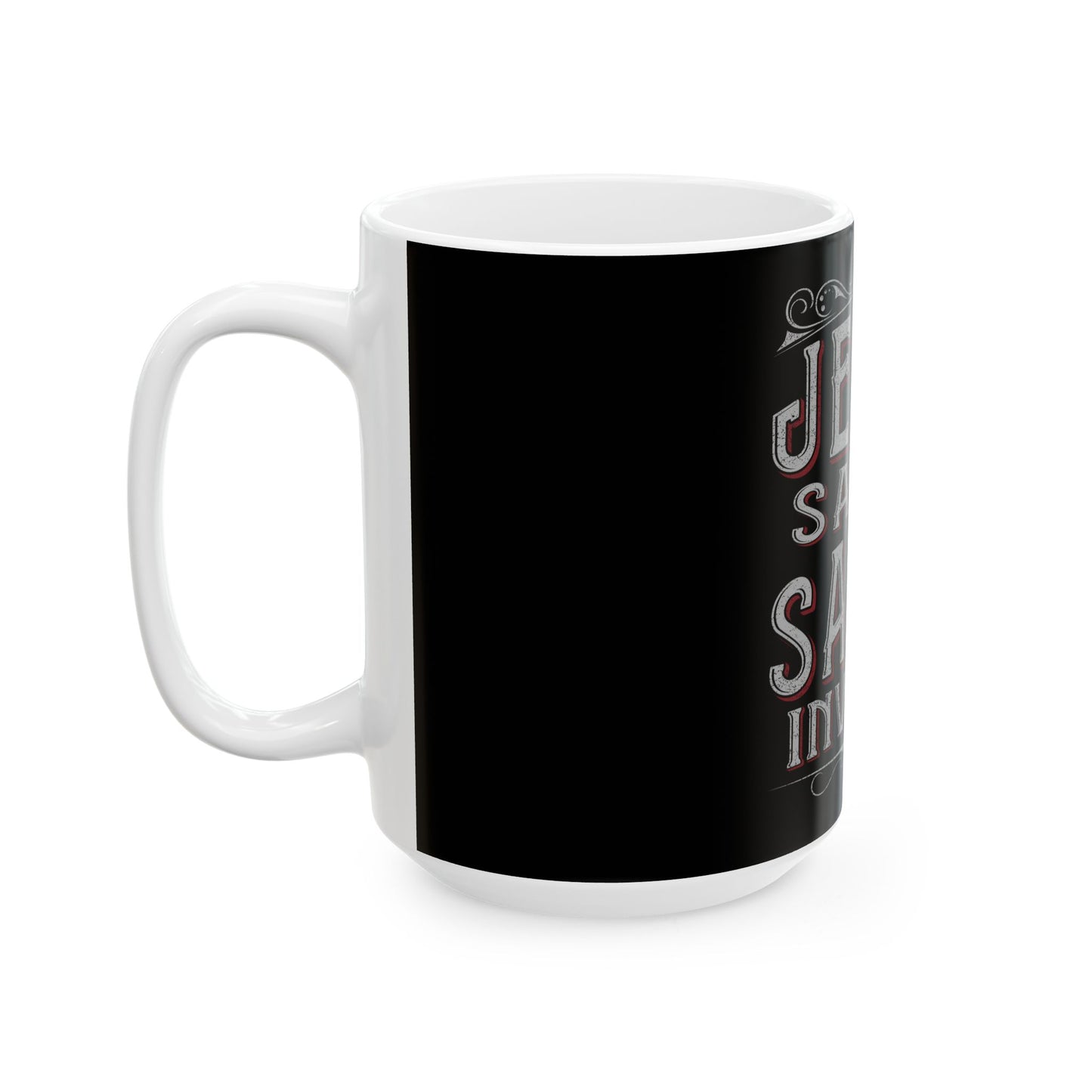 Jesus Saves, Satan Invests | Mug, (11oz, 15oz)