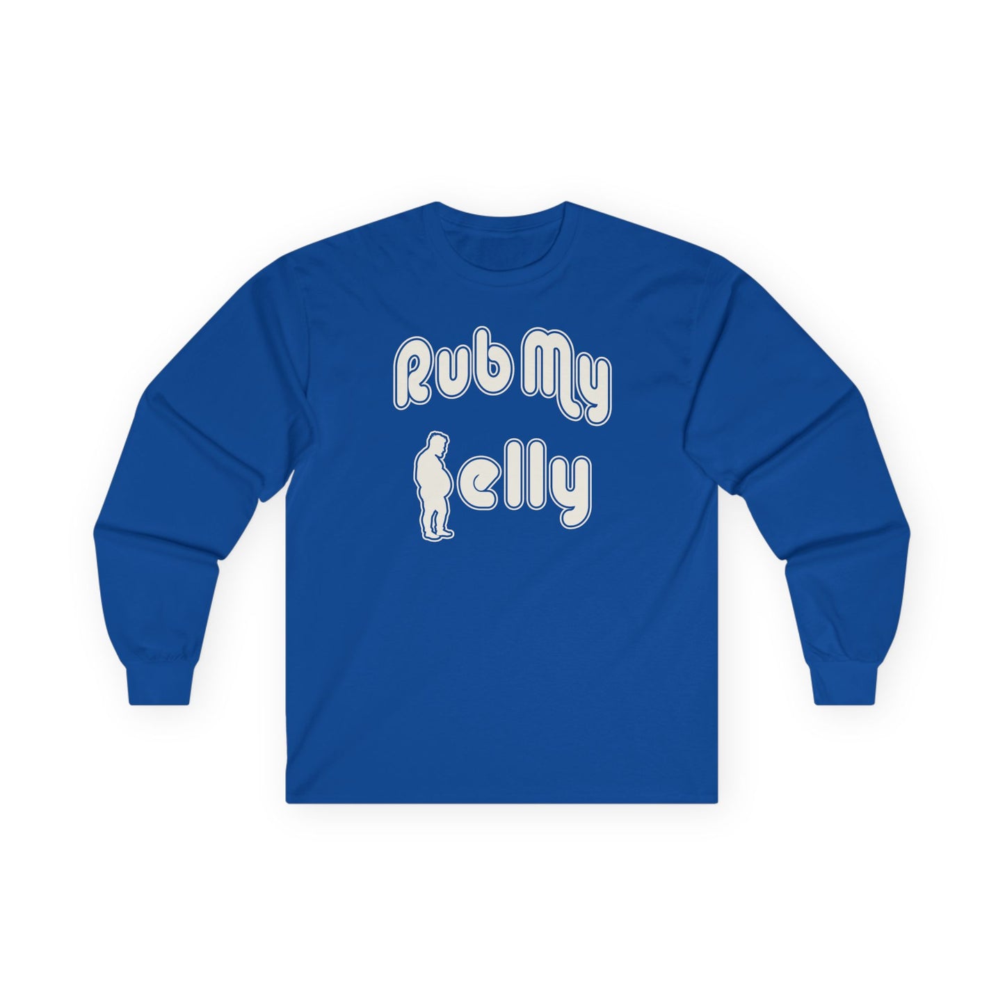 Rub My Belly | Long Sleeve Tee