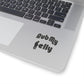 Rub My Belly | Kiss Cut Sticker