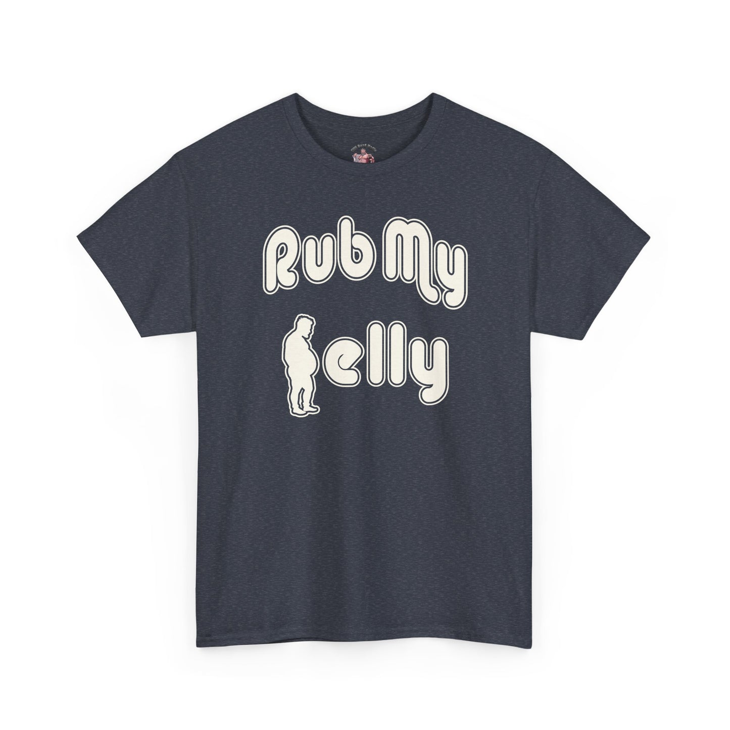 Rub My Belly | T-Shirt