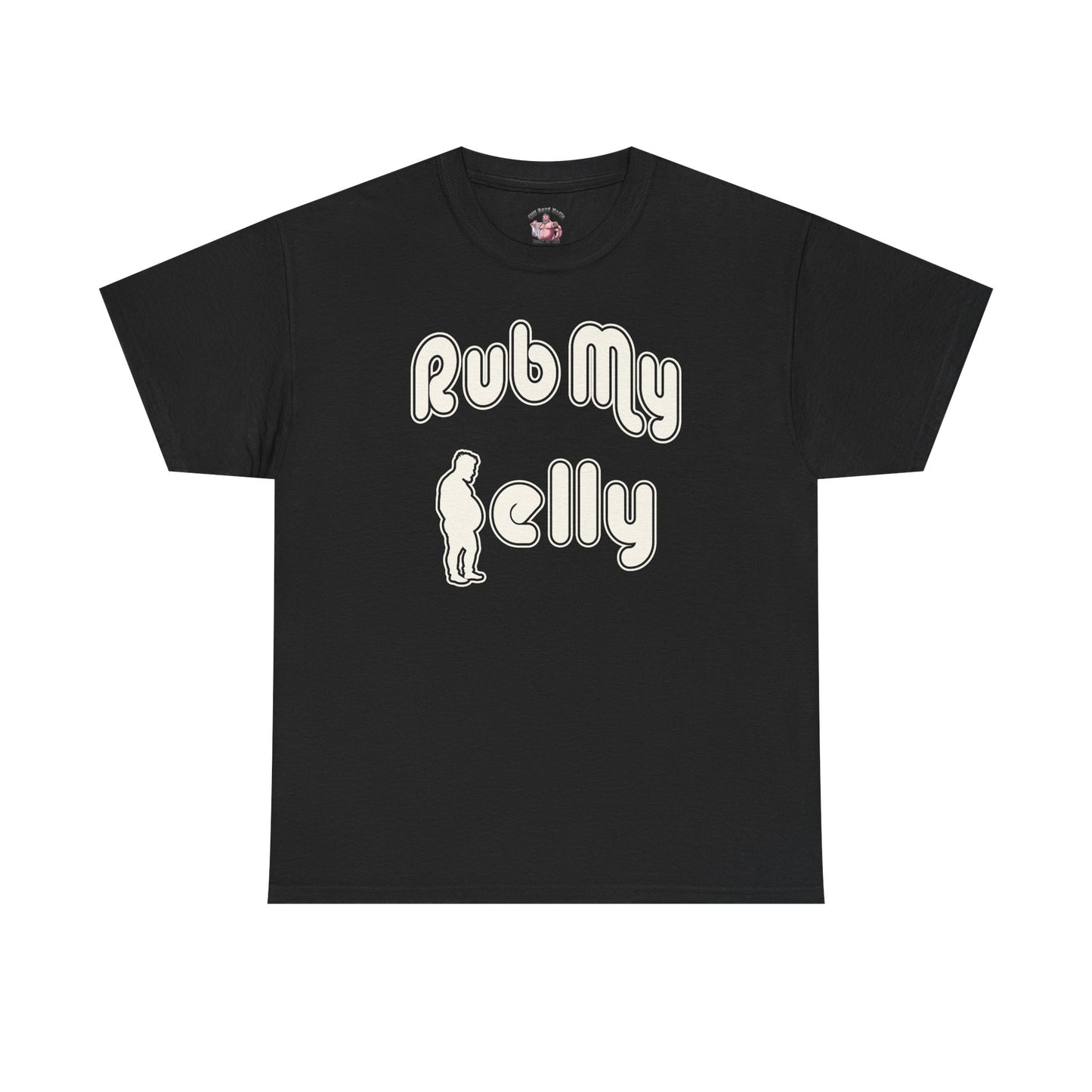 Rub My Belly | T-Shirt