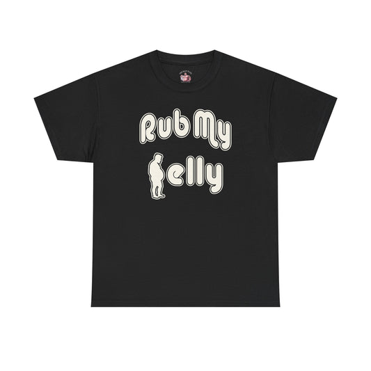 Rub My Belly | T-Shirt