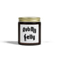 Rub My Belly | Scented Candles, Coconut Apricot Wax (4oz, 9oz)