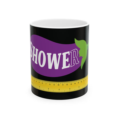 Are You a Show-er? | Ceramic Mug, (11oz, 15oz)