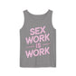 Sex Work is Work | Tank Top