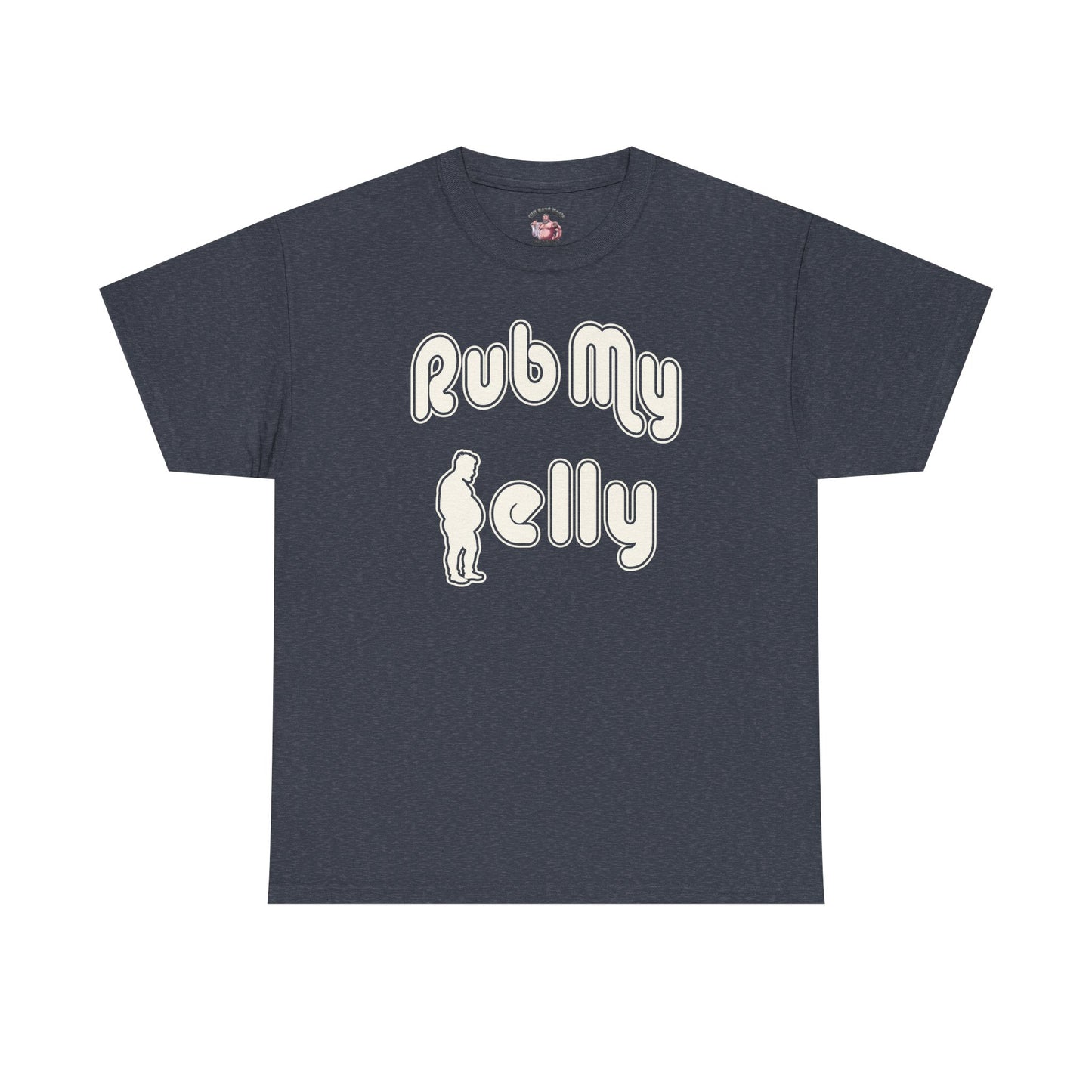 Rub My Belly | T-Shirt