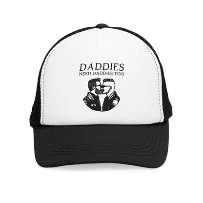 Daddies Need Daddies, Too | Trucker Cap