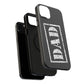 Dad | Impact-Resistant Phone Case