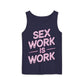 Sex Work is Work | Tank Top