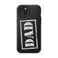 Dad | Impact-Resistant Phone Case