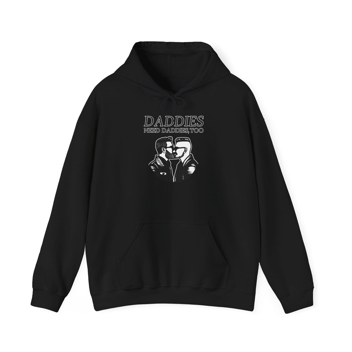 Daddies Need Daddies, Too | Hoodie