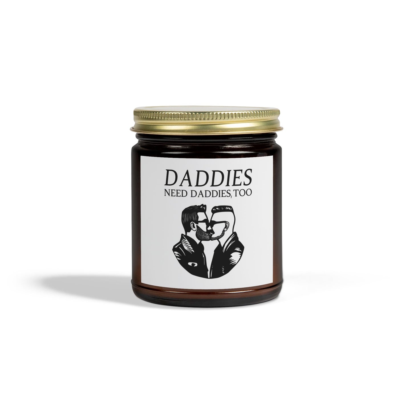 Daddies Need Daddies, Too | Scented Candles, Coconut Apricot Wax (4oz, 9oz)