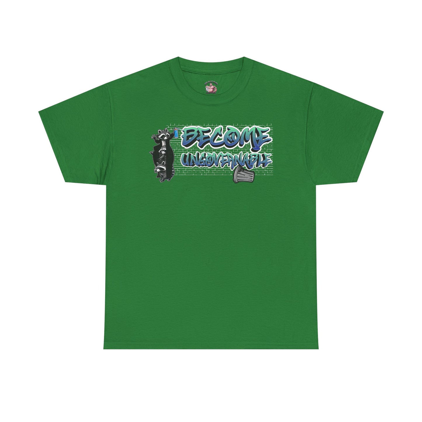 Become Ungovernable | T-Shirt Graphic Tee, Casual Wear, Streetwear, Gift for Him/Her, Everyday Style