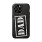 Dad | Impact-Resistant Phone Case