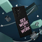 Sex Work Is Work | Impact-Resistant Phone Case