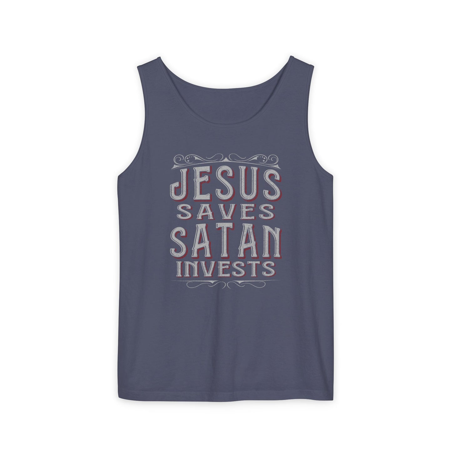 Jesus Saves, Satan Invests | Tank Top