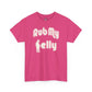 Rub My Belly | T-Shirt
