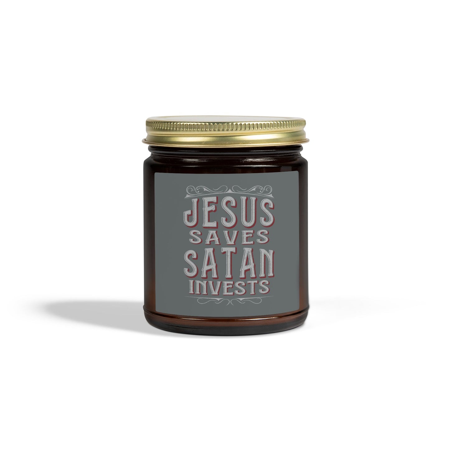 Jesus Saves, Satan Invests | Scented Candles, Coconut Apricot Wax (4oz, 9oz)