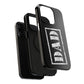 Dad | Impact-Resistant Phone Case