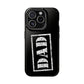 Dad | Impact-Resistant Phone Case