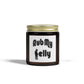 Rub My Belly | Scented Candles, Coconut Apricot Wax (4oz, 9oz)