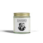 Daddies Need Daddies, Too | Scented Candles, Coconut Apricot Wax (4oz, 9oz)