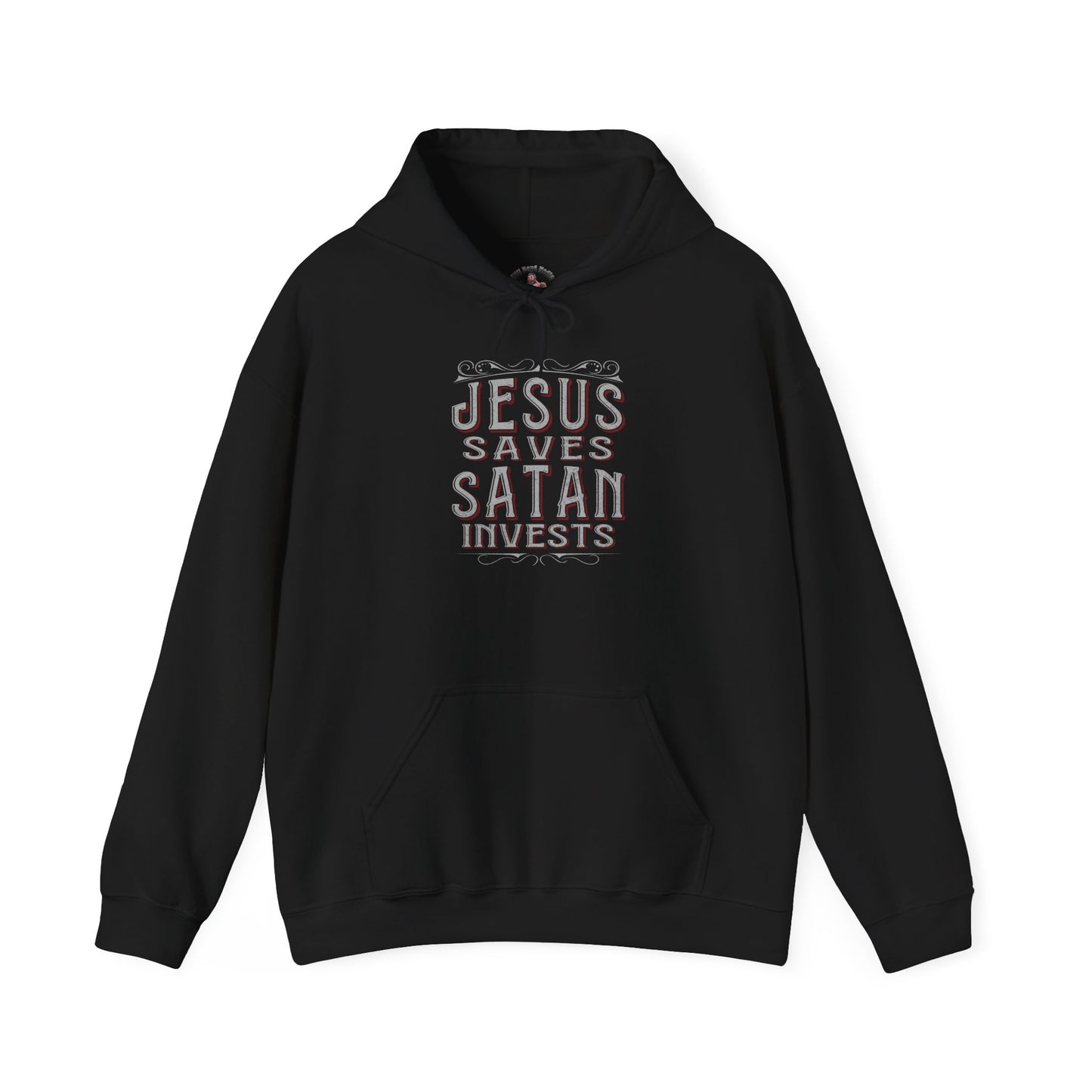 Jesus Saves, Satan Invests | Hoodie