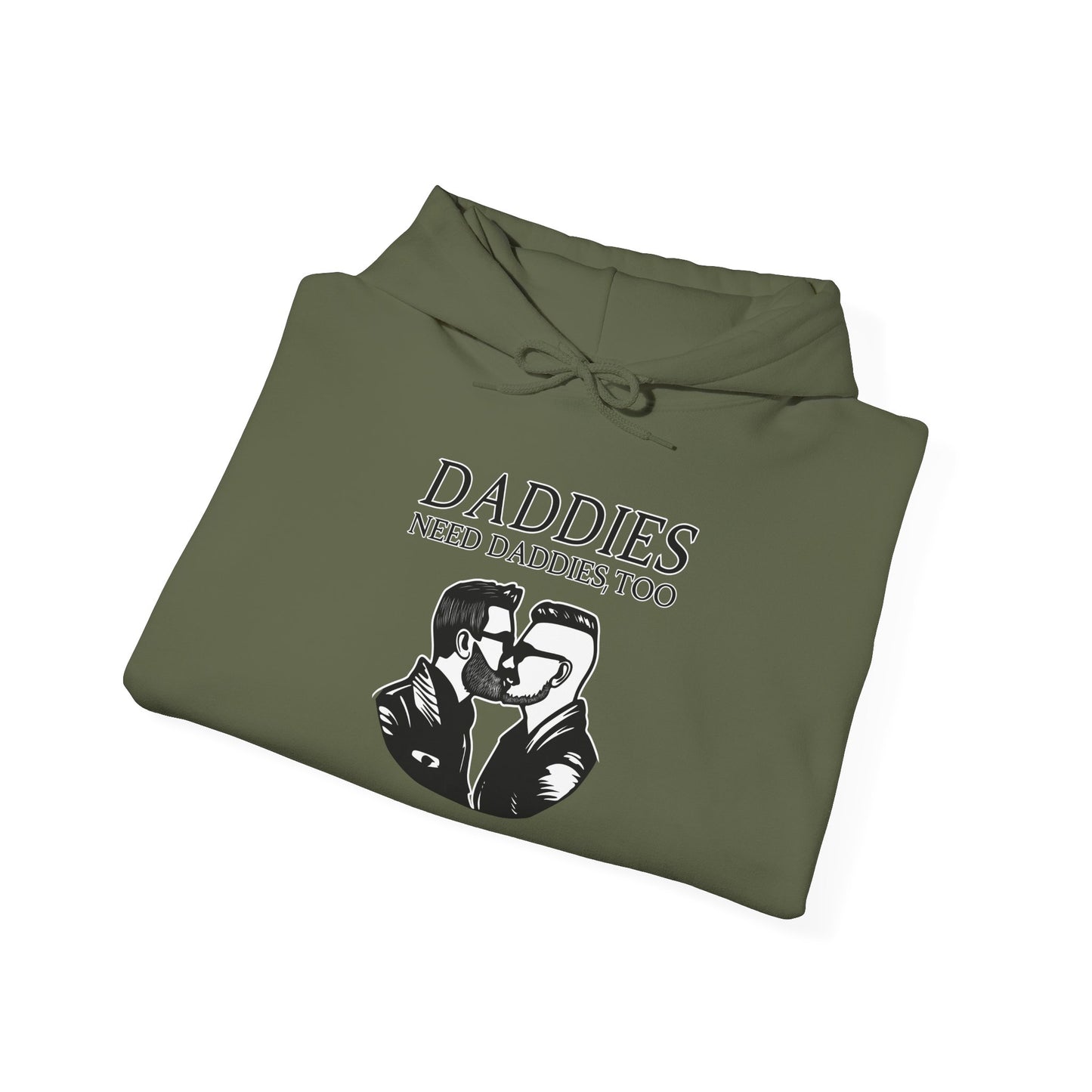 Daddies Need Daddies, Too | Hoodie