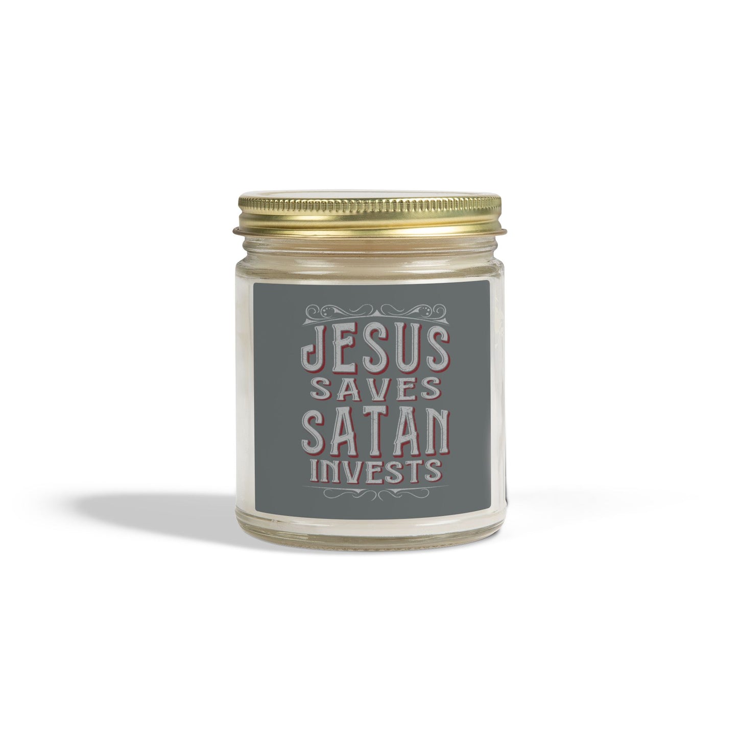 Jesus Saves, Satan Invests | Scented Candles, Coconut Apricot Wax (4oz, 9oz)