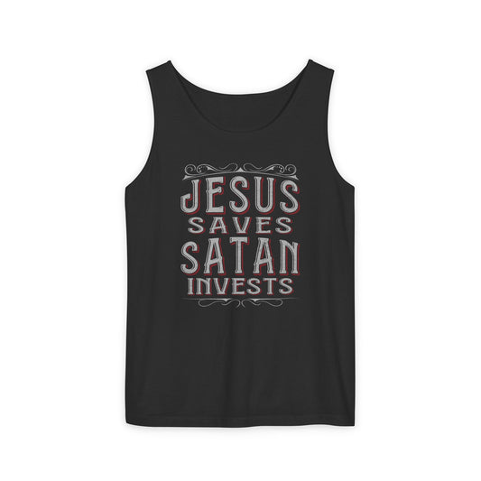 Jesus Saves, Satan Invests | Tank Top