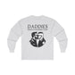 Daddies Need Daddies, Too | Long Sleeve T-Shirt