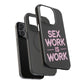 Sex Work Is Work | Impact-Resistant Phone Case