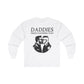 Daddies Need Daddies, Too | Long Sleeve T-Shirt