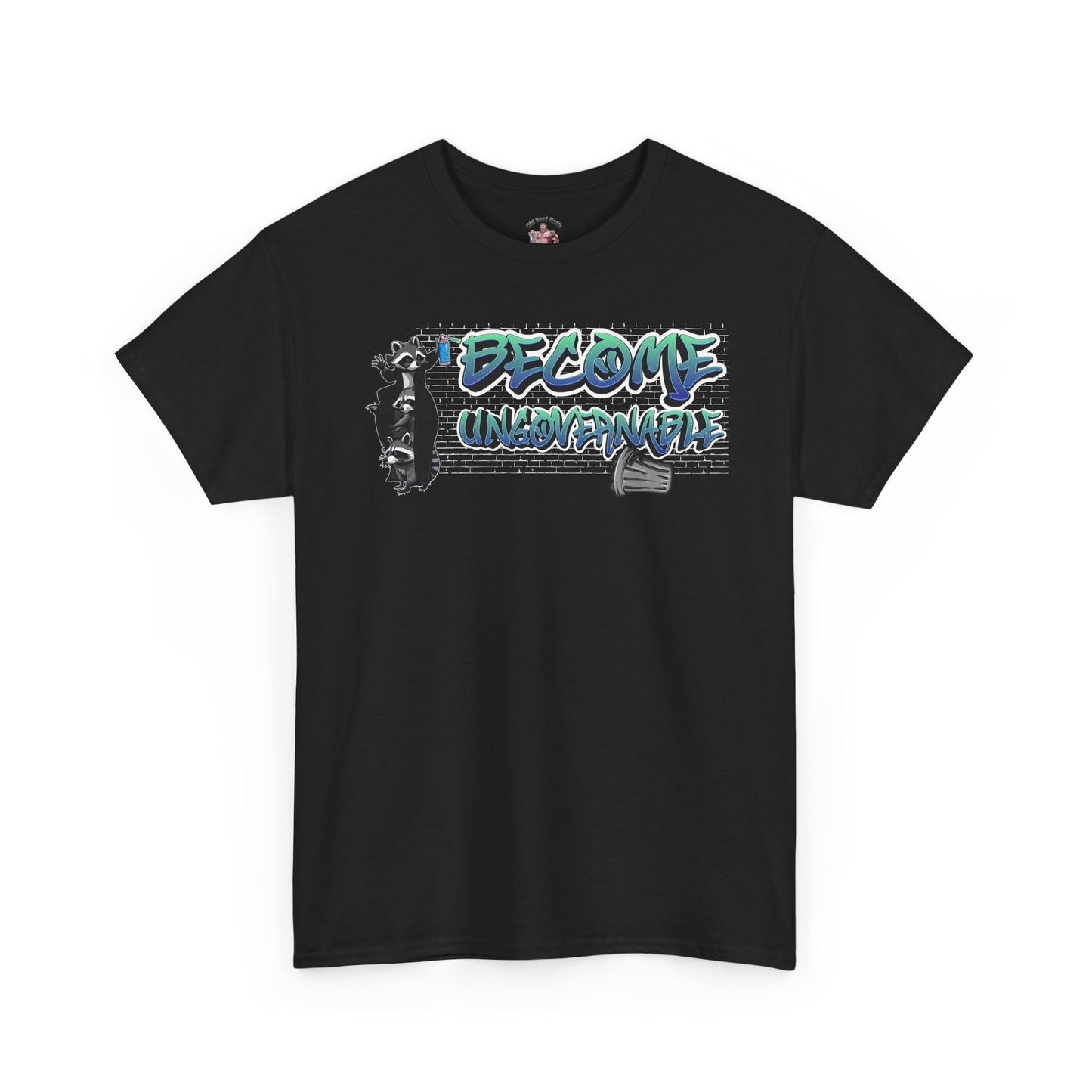 Become Ungovernable | T-Shirt Graphic Tee, Casual Wear, Streetwear, Gift for Him/Her, Everyday Style