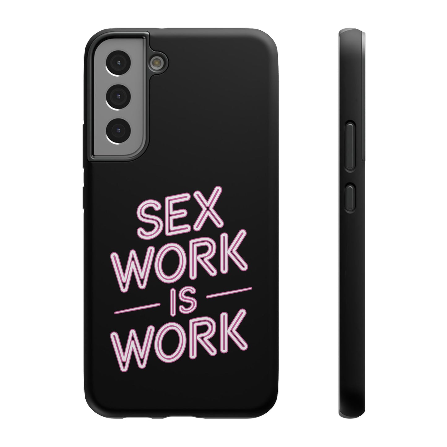 Sex Work Is Work | Impact-Resistant Phone Case