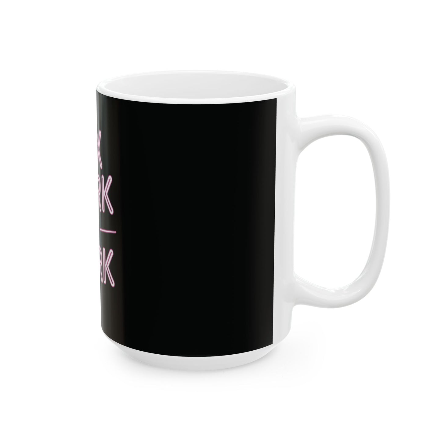 Sex Work is Work | Ceramic Mug, (11oz, 15oz)