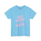 Sex Work is Work | T-Shirt