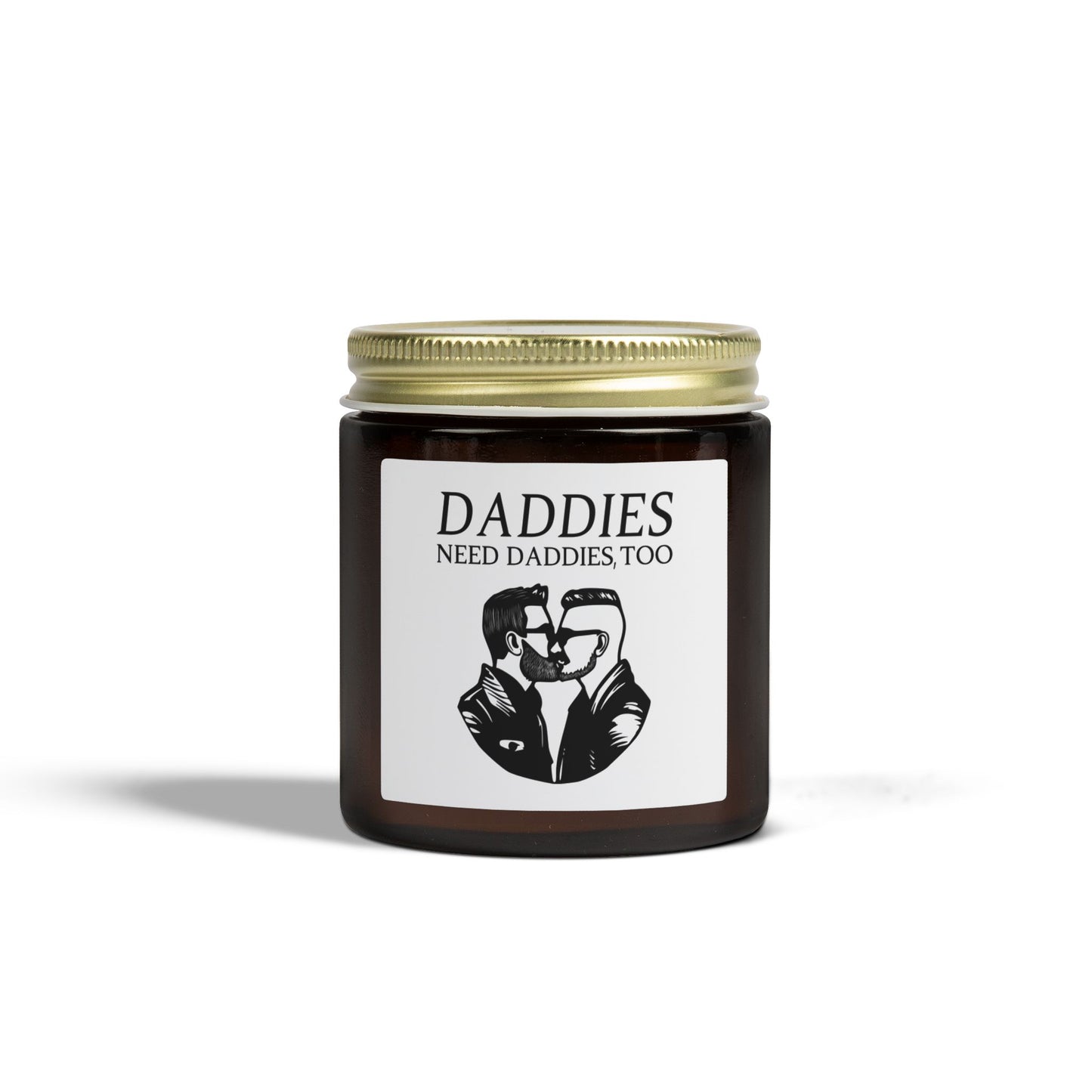 Daddies Need Daddies, Too | Scented Candles, Coconut Apricot Wax (4oz, 9oz)