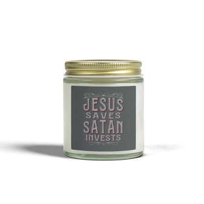 Jesus Saves, Satan Invests | Scented Candles, Coconut Apricot Wax (4oz, 9oz)