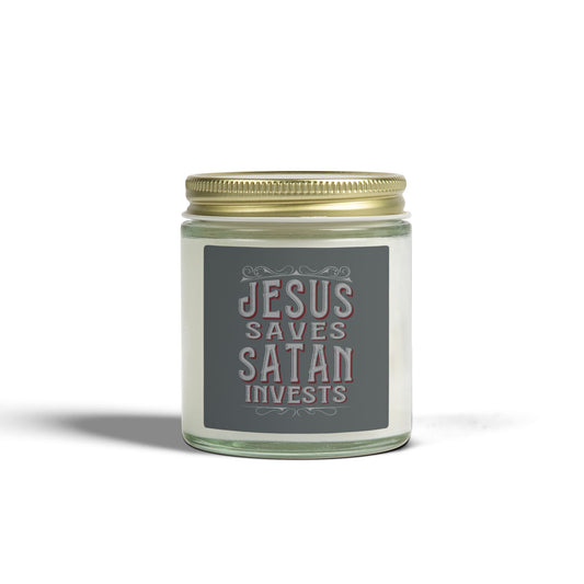 Jesus Saves, Satan Invests | Scented Candles, Coconut Apricot Wax (4oz, 9oz)