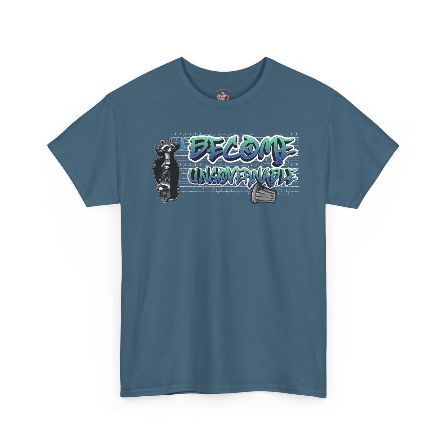 Become Ungovernable | T-Shirt Graphic Tee, Casual Wear, Streetwear, Gift for Him/Her, Everyday Style
