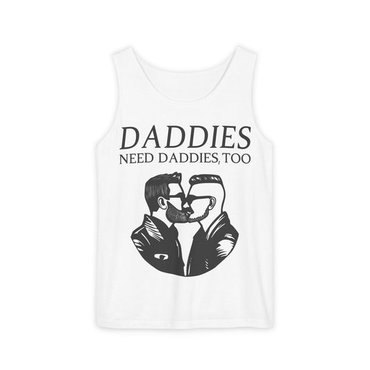 Daddies Need Daddies, Too | Tank Top