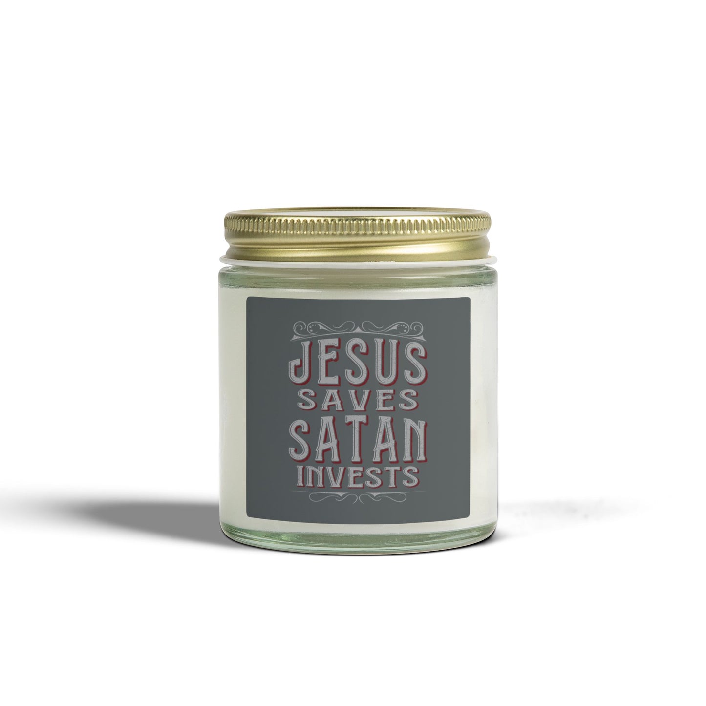 Jesus Saves, Satan Invests | Scented Candles, Coconut Apricot Wax (4oz, 9oz)