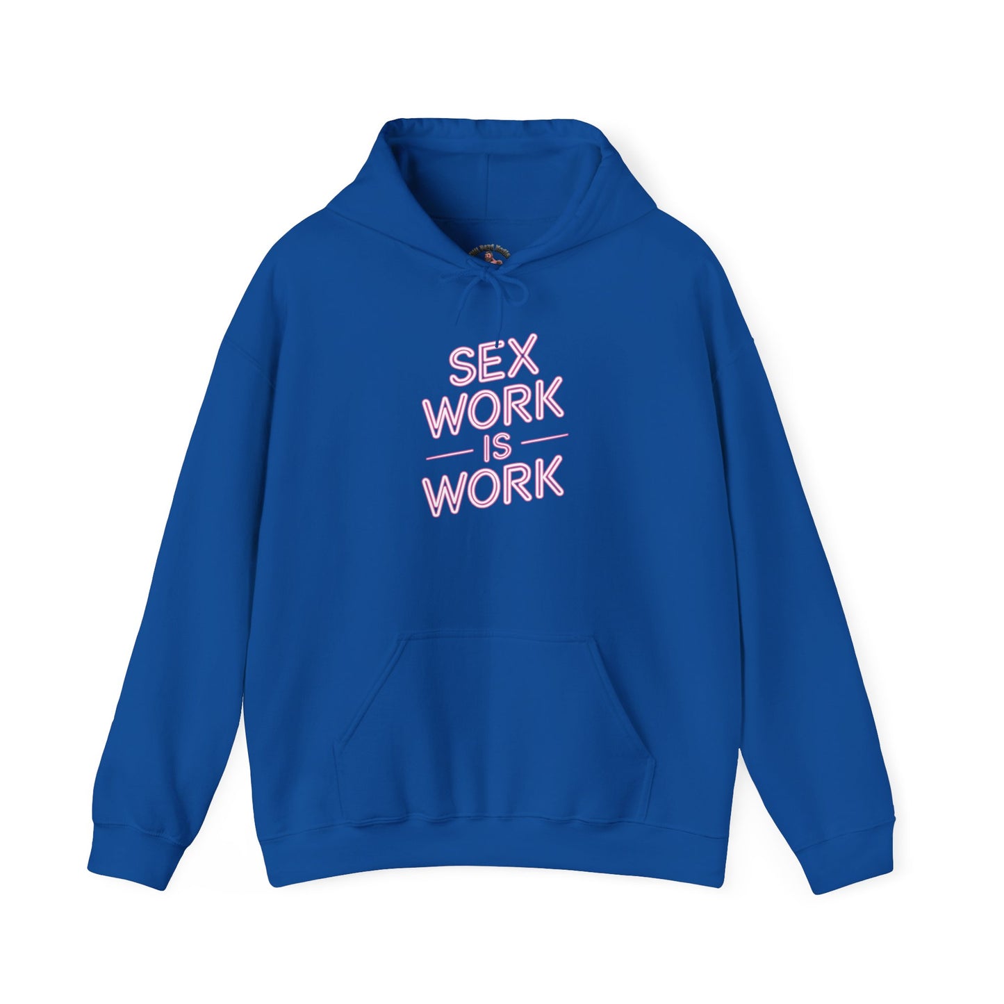 Sex Work is Work | Hoodie