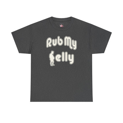 Rub My Belly | T-Shirt